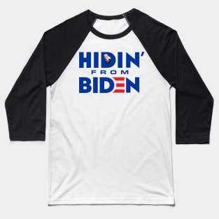 Hiden From Biden Baseball T-Shirt